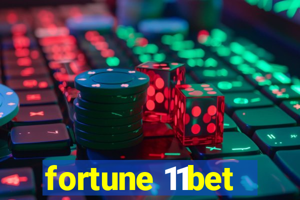 fortune 11bet